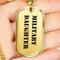 Military Daughter - 18k Gold Finished Luxury Dog Tag Necklace