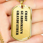 Coast Guardsman's Grandfather - 18k Gold Finished Luxury Dog Tag Necklace