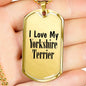 Love My Yorkshire Terrier - 18k Gold Finished Luxury Dog Tag Necklace