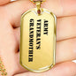 Army Veteran's Grandmother - 18k Gold Finished Luxury Dog Tag Necklace