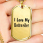 Love My Rottweiler - 18k Gold Finished Luxury Dog Tag Necklace