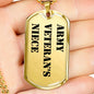 Army Veteran's Niece - 18k Gold Finished Luxury Dog Tag Necklace