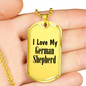 Love My German Shepherd - 18k Gold Finished Luxury Dog Tag Necklace