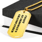Coast Guardsman's Grandfather - 18k Gold Finished Luxury Dog Tag Necklace