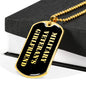 Military Veteran's Girlfriend v2 - 18k Gold Finished Luxury Dog Tag Necklace