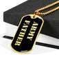 Army Father v2 - 18k Gold Finished Luxury Dog Tag Necklace