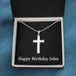 Happy Birthday John v2 - Stainless Steel Ball Chain Cross Necklace