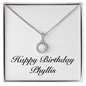 Happy Birthday Phyllis - Eternal Hope Necklace