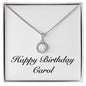 Happy Birthday Carol - Eternal Hope Necklace