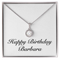 Happy Birthday Barbara - Eternal Hope Necklace