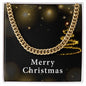 Merry Christmas v03 - 14k Gold Finished Cuban Link Chain