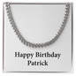 Happy Birthday Patrick - Cuban Link Chain