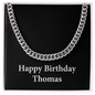 Happy Birthday Thomas v2 - Cuban Link Chain