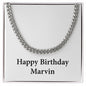 Happy Birthday Marvin - Cuban Link Chain