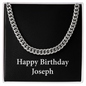Happy Birthday Joseph v2 - Cuban Link Chain