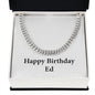 Happy Birthday Ed - Cuban Link Chain