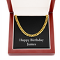 Happy Birthday James v2 - 14k Gold Finished Cuban Link Chain With Mahogany Style Luxury Box
