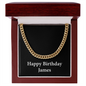 Happy Birthday James v2 - 14k Gold Finished Cuban Link Chain With Mahogany Style Luxury Box