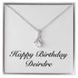 Happy Birthday Deirdre - Alluring Beauty Necklace