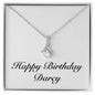 Happy Birthday Darcy - Alluring Beauty Necklace
