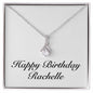 Happy Birthday Rachelle - Alluring Beauty Necklace