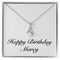 Happy Birthday Marcy - Alluring Beauty Necklace
