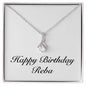 Happy Birthday Reba - Alluring Beauty Necklace