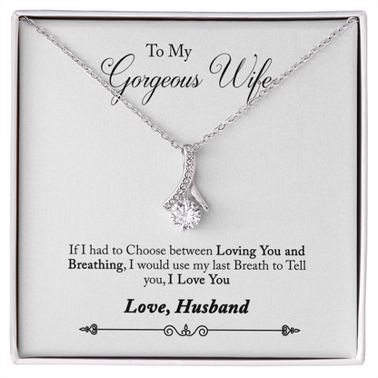 005 To My Gorgeous Wife - Alluring Beauty Necklace