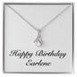 Happy Birthday Earlene - Alluring Beauty Necklace