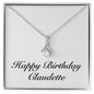 Happy Birthday Claudette - Alluring Beauty Necklace