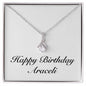 Happy Birthday Araceli - Alluring Beauty Necklace