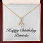 Happy Birthday Patricia - 18K Yellow Gold Finish Alluring Beauty Necklace With Mahogany Style Luxury Box