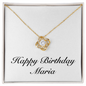 Happy Birthday Maria - 18K Yellow Gold Finish Love Knot Necklace