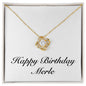 Happy Birthday Merle - 18K Yellow Gold Finish Love Knot Necklace
