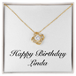 Happy Birthday Linda - 18K Yellow Gold Finish Love Knot Necklace