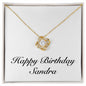 Happy Birthday Sandra - 18K Yellow Gold Finish Love Knot Necklace