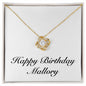 Happy Birthday Mallory - 18K Yellow Gold Finish Love Knot Necklace