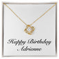 Happy Birthday Adrienne - 18K Yellow Gold Finish Love Knot Necklace