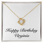 Happy Birthday Virginia - 18K Yellow Gold Finish Love Knot Necklace