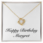 Happy Birthday Margret - 18K Yellow Gold Finish Love Knot Necklace