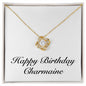 Happy Birthday Charmaine - 18K Yellow Gold Finish Love Knot Necklace