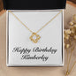 Happy Birthday Kimberley - 18K Yellow Gold Finish Love Knot Necklace