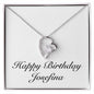 Happy Birthday Josefina - Forever Love Necklace