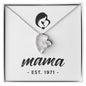 Mama, Est. 1971 - Forever Love Necklace