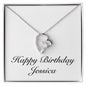 Happy Birthday Jessica - Forever Love Necklace