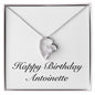 Happy Birthday Antoinette - Forever Love Necklace