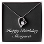 Happy Birthday Margaret v2 - Forever Love Necklace
