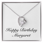 Happy Birthday Margaret - Forever Love Necklace