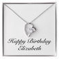 Happy Birthday Elizabeth - Forever Love Necklace