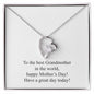 Happy Mother's Day (For Grandma) 008 - Forever Love Necklace